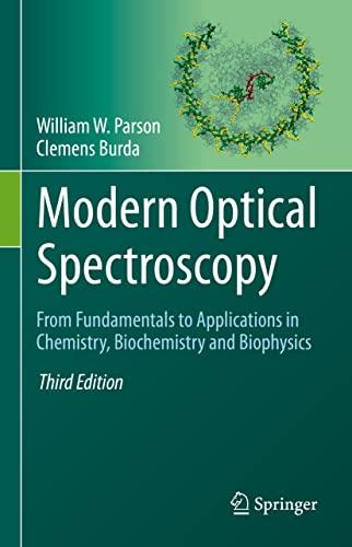 Modern Optical Spectroscopy: From Fundamentals to Applications in Chemistry, Biochemistry and Biophysics