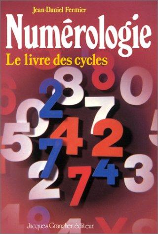 NUMEROLOGIE LE LIVRE DES CYCLE