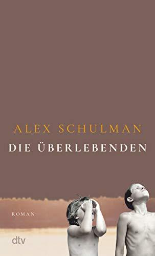 Die Überlebenden: Roman