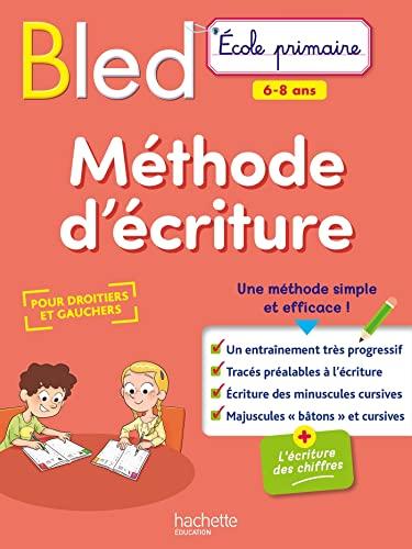 Bled méthode d'écriture : pour droitiers et gauchers : 6-8 ans