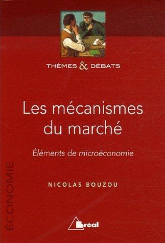 Les mécanismes du marché : éléments de microéconomie