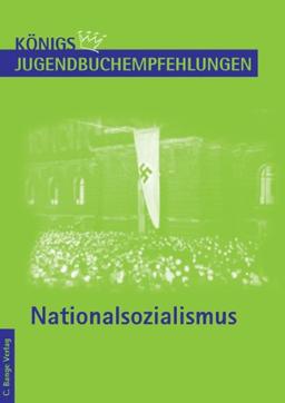 Königs Jugendbuchempfehlungen - Zeit des Nationalsozialismus