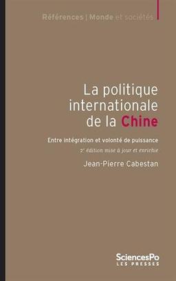 La politique internationale de la Chine : entre intégration et volonté de puissance