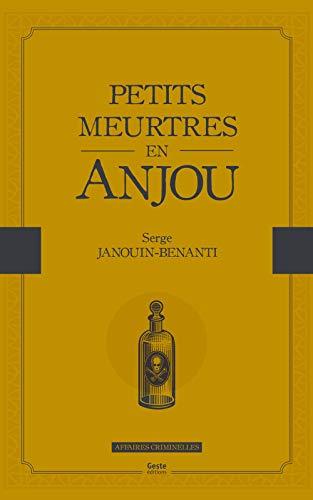 Petits meurtres en Anjou