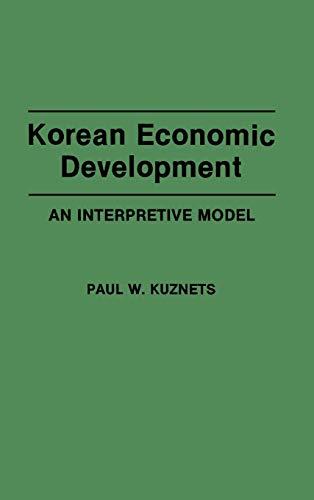 Korean Economic Development: An Interpretive Model