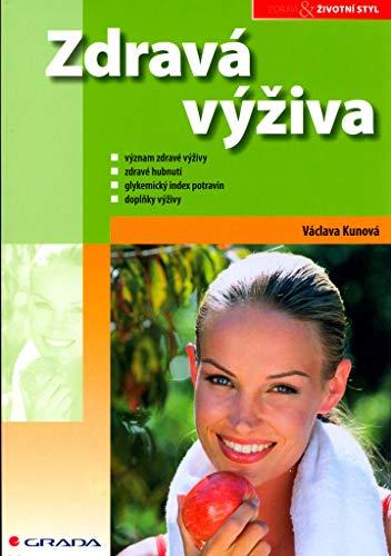 Zdravá výživa: Zdravá výživaýznam zdravé výživa,zdravé hubnutí,glykemický index potravin,doplňk (2004)