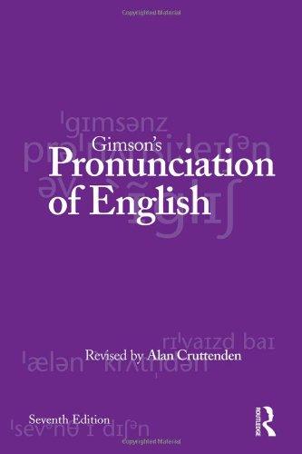 Gimson's Pronunciation of English: Seventh Edition (Hodder Arnold Publication)