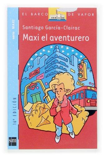 Maxi aventurero (Barco de Vapor Azul, Band 1)