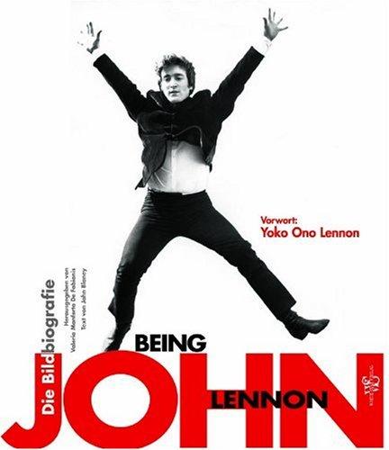 Being John Lennon: Mit einem Vorwort von Yoko Ono Lennon (Porträts)