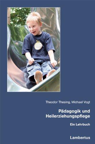 Pädagogik und Heilerziehungspflege: Ein Lehrbuch