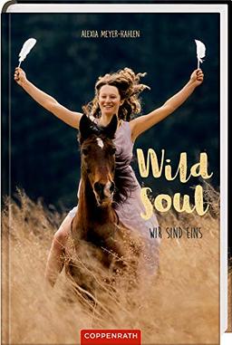 Wild soul: Wir sind eins