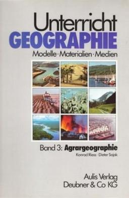 Unterricht Geographie, 20 Bde. in 21 Tl.-Bdn., Bd.3, Agrargeographie