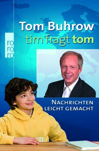 Tim fragt Tom: Nachrichten leicht gemacht