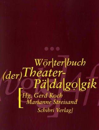 Wörterbuch der Theaterpädagogik