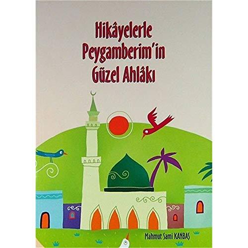 Komisyon: Hikayelerle Peygamberimin Güzel Ahlaki