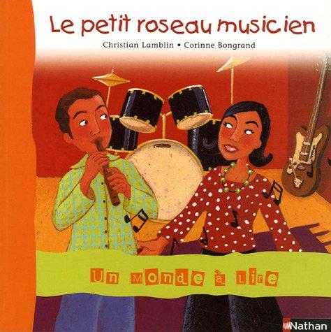 Le petit roseau musicien