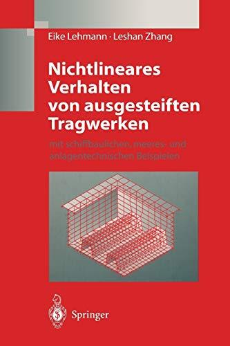 Nichtlineares Verhalten von ausgesteiften Tragwerken: mit schiffbaulichen, meeres- und anlagentechnischen Beispielen