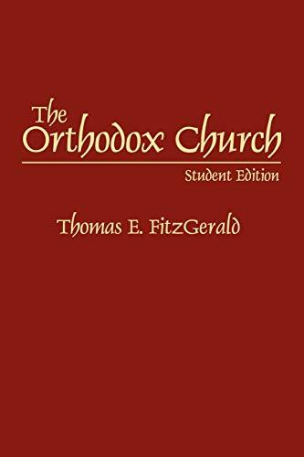 The Orthodox Church: Student Edition (Denominations in America (Paperback))