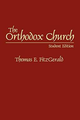 The Orthodox Church: Student Edition (Denominations in America (Paperback))