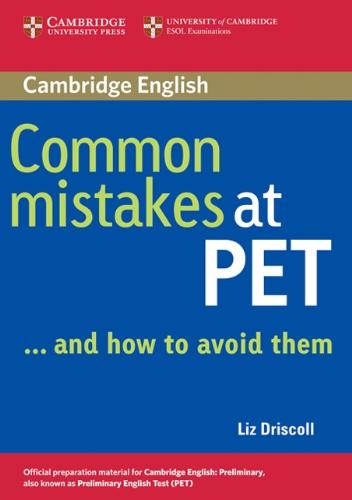 Common Mistakes at PET / Book. Lower intermediate: ...and how to avoid them