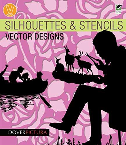 Silhouettes & Stencils Vector Designs [With CDROM] (Dover Pictura Vector Designs)