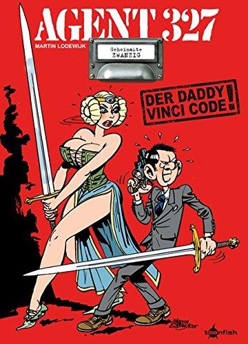 Agent 327: Band 20. Der Daddy Vincy-Code