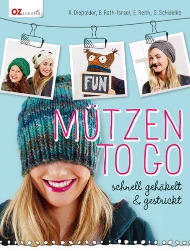 Mützen to go: schnell gehäkelt und gestrickt