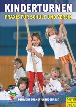 Kinderturnen - Praxis für Schule und Verein