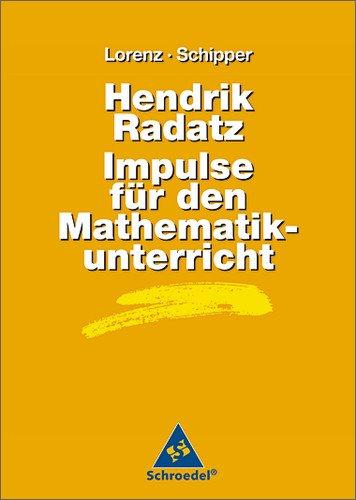 Handbücher Mathematik: Hendrik Radatz: Impulse für den Mathematikunterricht (Handbücher für den Mathematikunterricht)