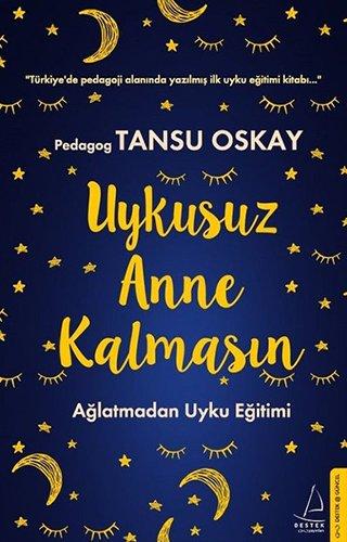 Uykusuz Anne Kalmasin: Aglatmadan Uyku Egitimi