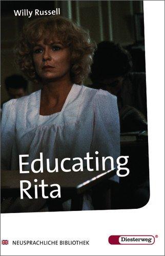 Educating Rita: Textbook: With additional materials (Diesterwegs Neusprachliche Bibliothek - Englische Abteilung)