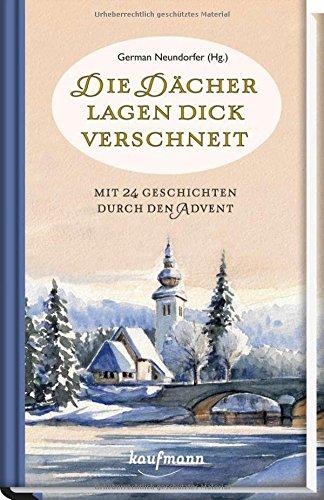 Heller nun die Glocken klingen: Mit 24 Geschichten durch den Advent