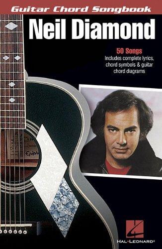 Neil Diamond Guitar Chord Songbook 50 Hits Lyrics & Chords (Guitar Chord Songbooks)