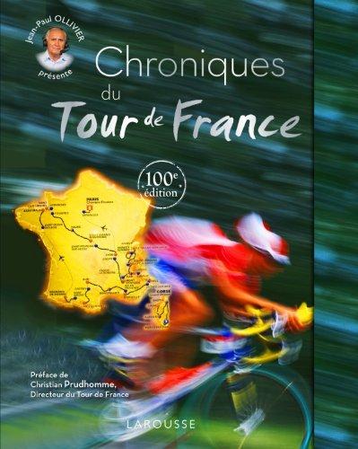 Chroniques du Tour de France : 100e édition