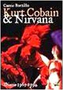 Kurt Cobain e i Nirvana. Diario 1965-1994 (Bizarre)