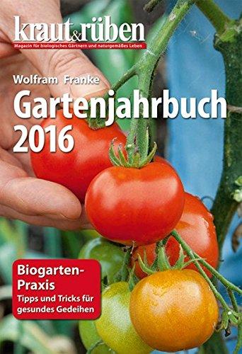 kraut & rüben Gartenjahrbuch 2017