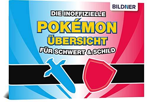 Die inoffizielle Pokémon-Übersicht für Schwert & Schild: Alle 400 Pokémon im praktischen Taschenformat: Fundorte, Entwicklung; Wetter, Typen u.v.m.