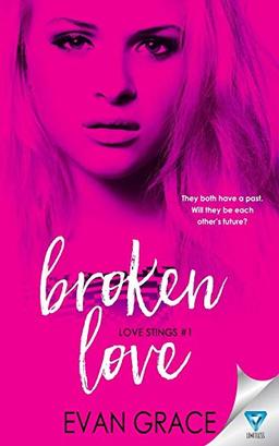 Broken Love (Love Stings Series, Band 1)