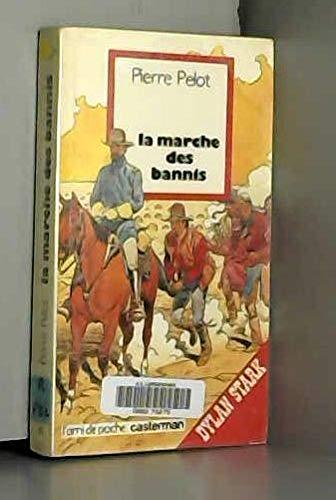 Dylan Stark. Vol. 8. La Marche des bannis