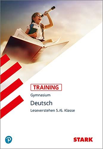 STARK Training Gymnasium - Deutsch Leseverstehen 5./6. Klasse (STARK-Verlag - Training)