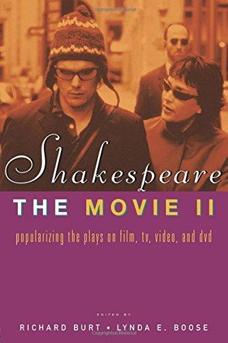 Shakespeare, The Movie II: Popularizing the Plays on Film, TV, Video and DVD