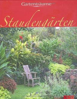 Staudengärten: Gartenträume