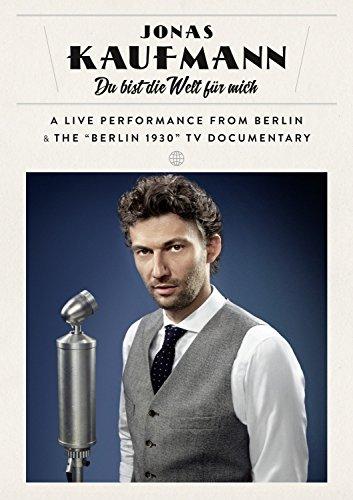 Jonas Kaufmann - Du bist die Welt für mich