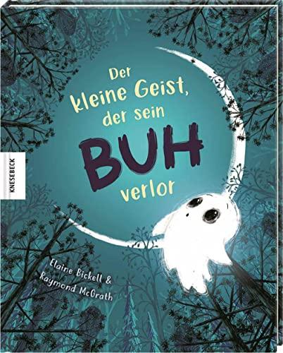 Der kleine Geist, der sein Buh verlor: Vorlesebuch für Kinder ab 4 Jahren