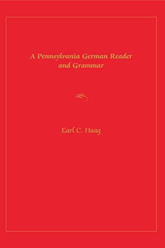 A Pennsylvania German Reader and Grammar (Keystone Book)