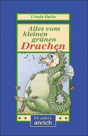 Alles vom kleinen grünen Drachen. ( Ab 6 J.)