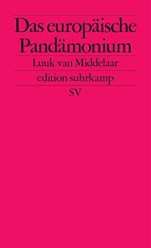 Das europäische Pandämonium: Was die Pandemie über den Zustand der EU enthüllt (edition suhrkamp)