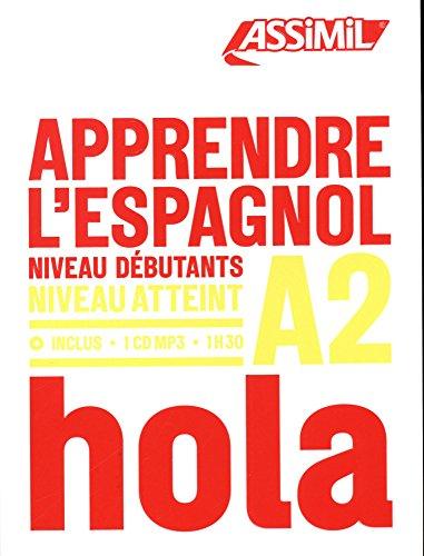 Apprendre l'espagnol : niveau débutants : niveau atteint A2