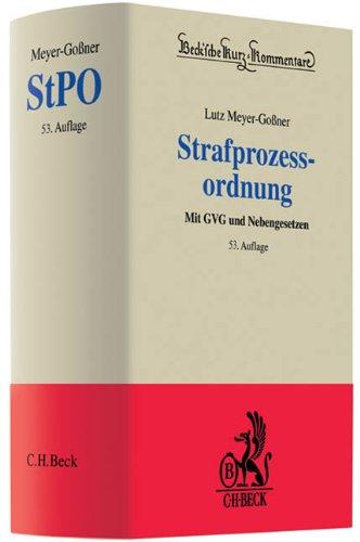 Strafprozessordnung: Gerichtsverfassungsgesetz, Nebengesetze und ergänzende Bestimmungen. Rechtsstand:1. Mai 2010