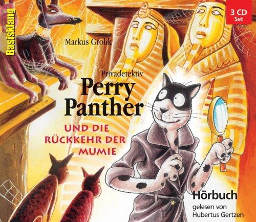 Privatdetektiv Perry Panther und die Rückkehr der Mumie. 3 CDs